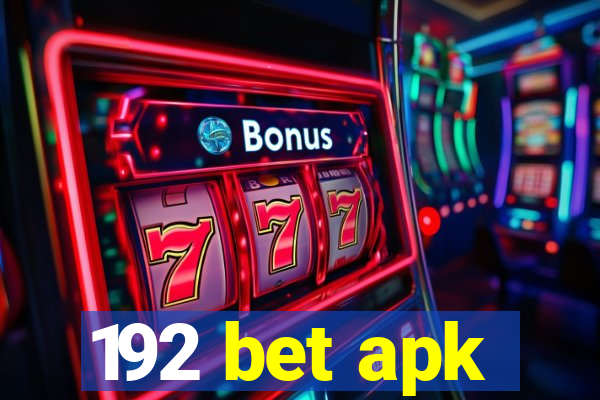 192 bet apk